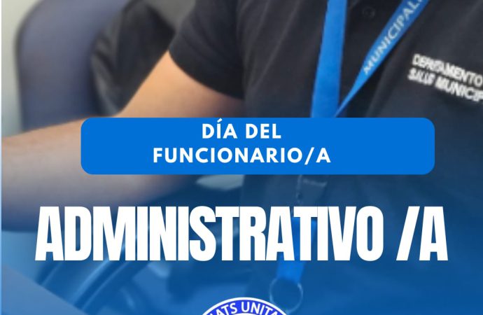 28 de agosto: Día de los/as funcionarios/as administrativos/as y el Conductor/a de Vehículos Asistenciales