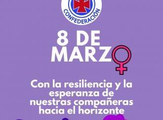 8M: Con la resiliencia y la esperanza de nuestras compañeras en el horizonte
